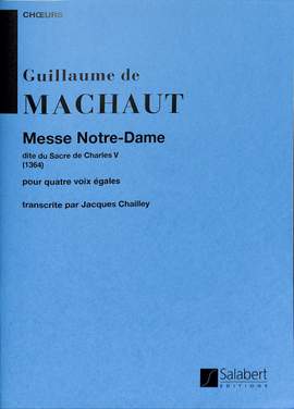 Machaut: Messe de Notre-Dame dite du Sacre de Charles V