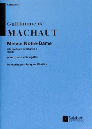 Machaut: Messe de Notre-Dame dite du Sacre de Charles V