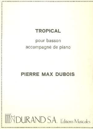 Dubois: Tropical
