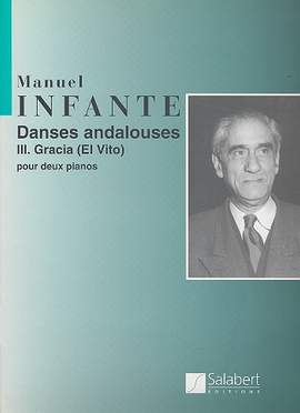 Infante: Danses andalouses No.3: Gracia (El Vito)