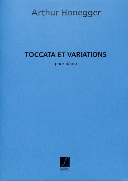 Honegger: Toccata et Variations H8