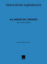 Inghelbrecht: Au Jardin de l'Infante
