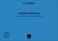 Malec: Cantate pour Elle
