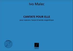 Malec: Cantate pour Elle