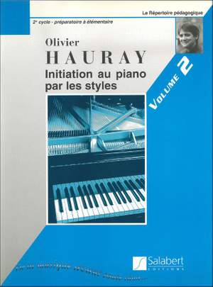 Hauray: Initiation au Piano par les Styles Vol.2