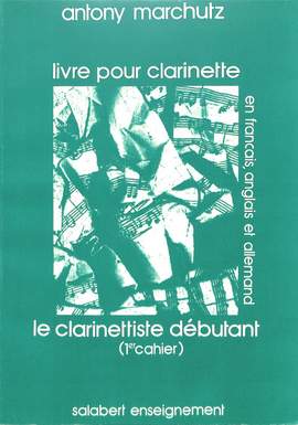 Marchutz: Livre pour Clarinette Vol.1
