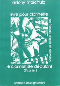 Marchutz: Livre pour Clarinette Vol.1