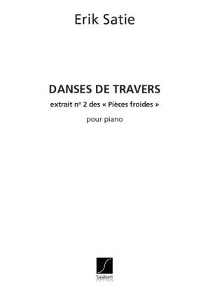 Satie: Pièces froides Vol.2: 3 Danses de Travers
