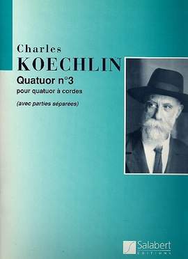 Koechlin: Quatuor No.3, Op.72