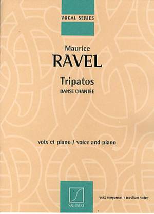 Ravel: Tripatos, Danse chantée (med)