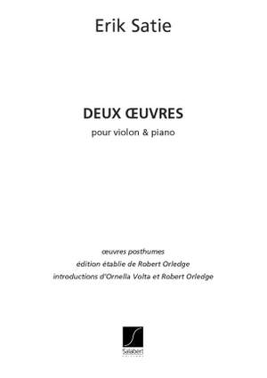 Satie: 2 Oeuvres