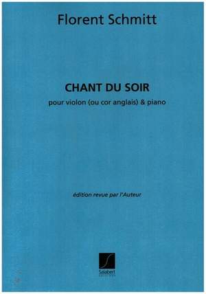 Schmitt: Chant du Soir Op.7