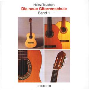 Teuchert: Die Neue Gitarrenschule Vol.1