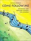 Diedrich: Come follow me