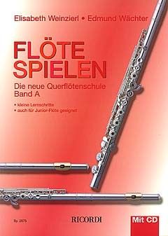 Weinzierl: Flöte spielen Vol.A