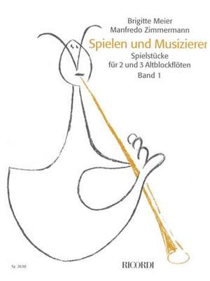 Meier: Spielen und Musizieren Vol.1