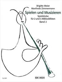 Meier: Spielen und Musizieren Vol.2