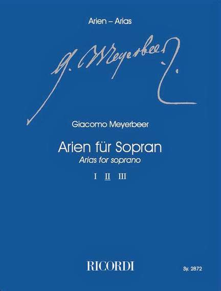 Meyerbeer: Arias for Soprano Vol.2
