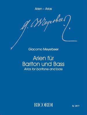 Meyerbeer: Arias for Baritone & Bass