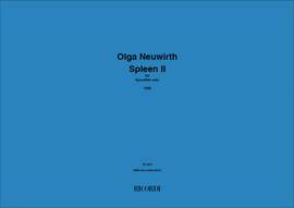 Neuwirth: Spleen II