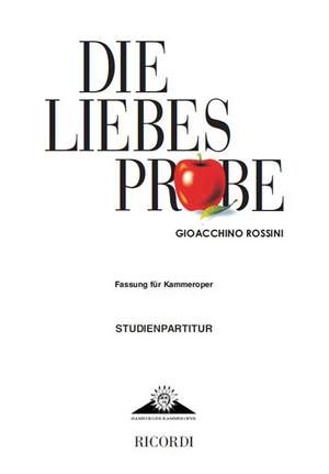 Rossini: Die Liebesprobe (Chamber Version)