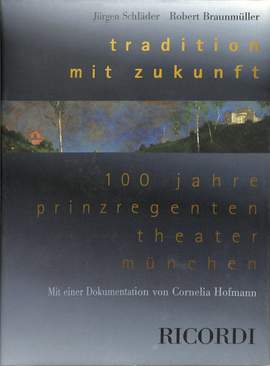 Schläder: 100 Jahre Prinzregentheater München