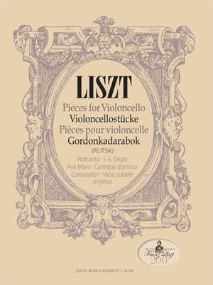 Liszt, Franz: Pieces for Violoncello (cello and piano)