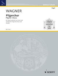 Wagner, R: Pilgrim's Chorus WWV 70