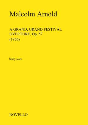 Malcolm Arnold: A Grand Grand Festival Overture Op.57