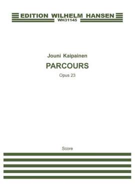 Jouni Kaipainen: Parcours Op. 23
