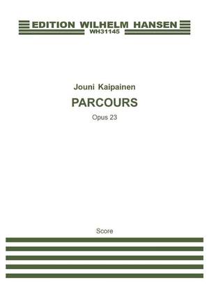 Jouni Kaipainen: Parcours Op. 23