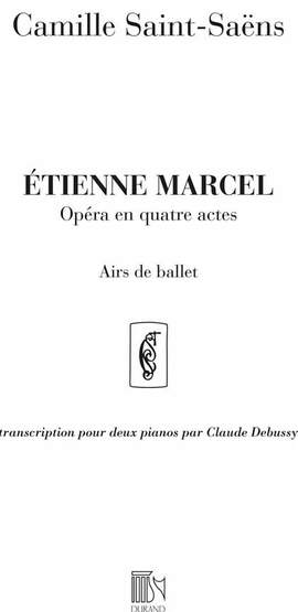 Saint-Saëns C: Etienne Marcel: Airs de Ballet