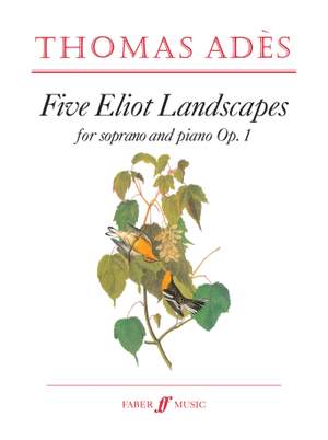 Ades: Five Eliot Landscapes (score)