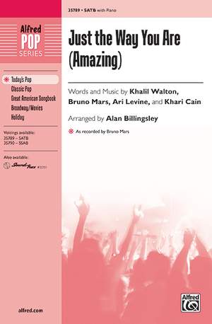 Khari Cain/Ari Levine/Bruno Mars/Khalil Walton: Just the Way You Are (Amazing) SATB