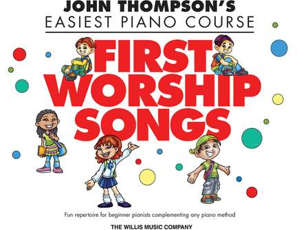First Worship Songs