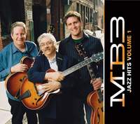 Corey Christiansen_Jimmy Bruno_Vic Juris: MB3 Jazz Hits, Volume 1