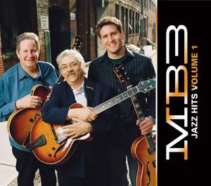 Corey Christiansen_Jimmy Bruno_Vic Juris: MB3 Jazz Hits, Volume 1