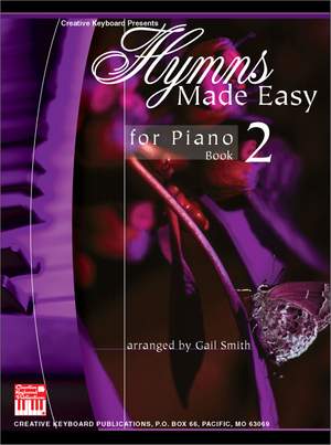 Gail&#x20;Smith&#x3A;&#x20;Hymns&#x20;Made&#x20;Easy&#x20;For&#x20;Piano&#x20;Book&#x20;2
