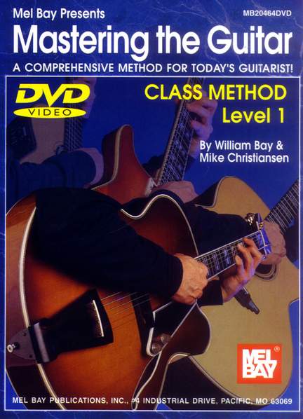 William Bay: Mastering The Guitar Class Method: Level 1