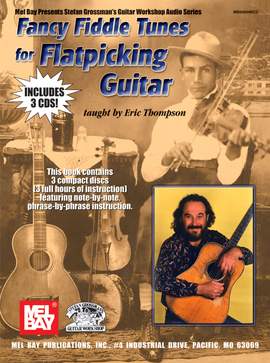 Eric Thompson: Fancy Fiddle Tunes For Flatpicking Guitar