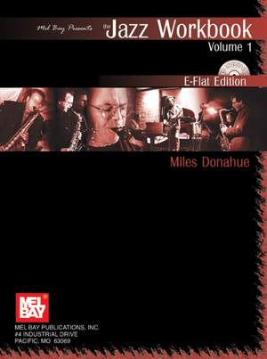 Miles Donahue: Jazz Workbook E-Flat Edition