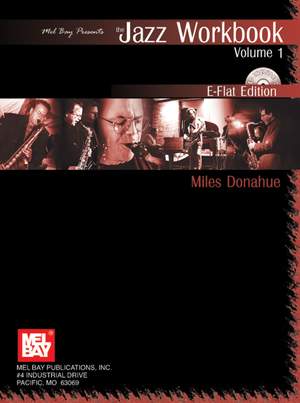 Miles&#x20;Donahue&#x3A;&#x20;Jazz&#x20;Workbook&#x20;E-Flat&#x20;Edition
