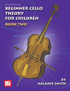 Melanie Smith-Doderai: Beginner Cello Theory For Children Book 2