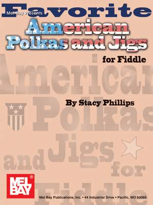 Stacy Phillips: Favorite American Polkas And Jigs For Fiddle