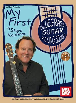 Steve&#x20;Kaufman&#x3A;&#x20;My&#x20;First&#x20;Bluegrass&#x20;Guitar&#x20;Picking&#x20;Songs