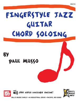 Paul Musso: Fingerstyle Jazz Guitar Chord Soloing