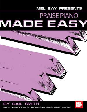 Gail Smith: Praise Piano Made Easy