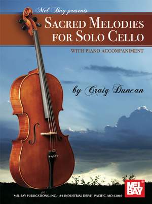 Craig Duncan: Sacred Melodies For Solo Cello