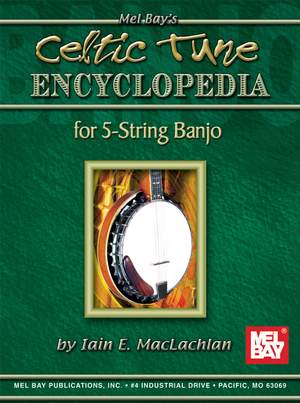 Ian E. MacLachian: Celtic Tune Encyclopedia For 5-String Banjo