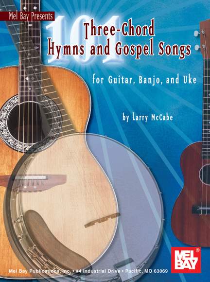 Three-Chord(101) Hymns & Gospels